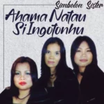 Sampul Lagu Batak - Ahama Natau Si Ingotonhu